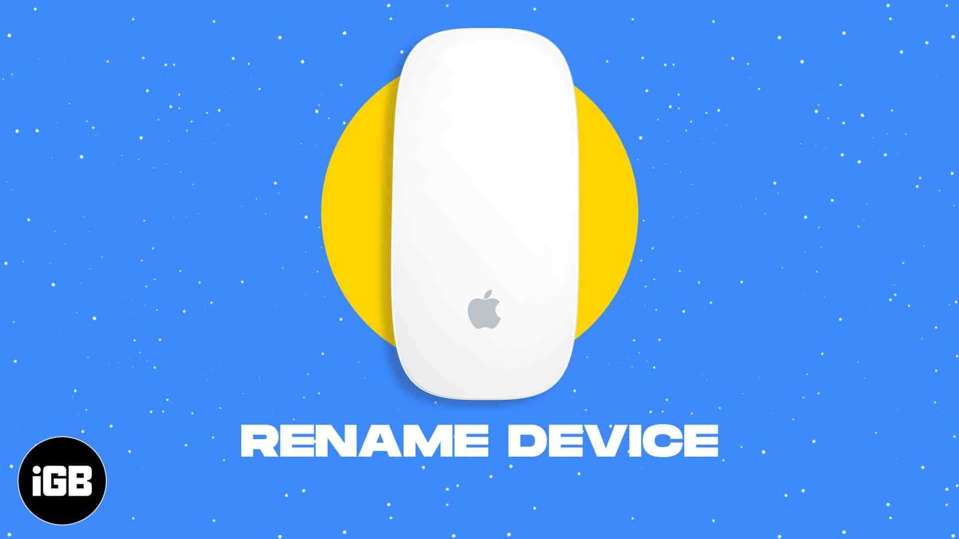 How to rename Apple Magic Mouse on Mac
