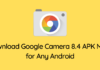 Google Camera 8.4 APK MOD